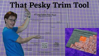 Using the Creative Grids 6 Log Cabin Trim Tool