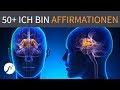 50+ positive "ICH BIN"-Affirmationen (+ Frequenzen)