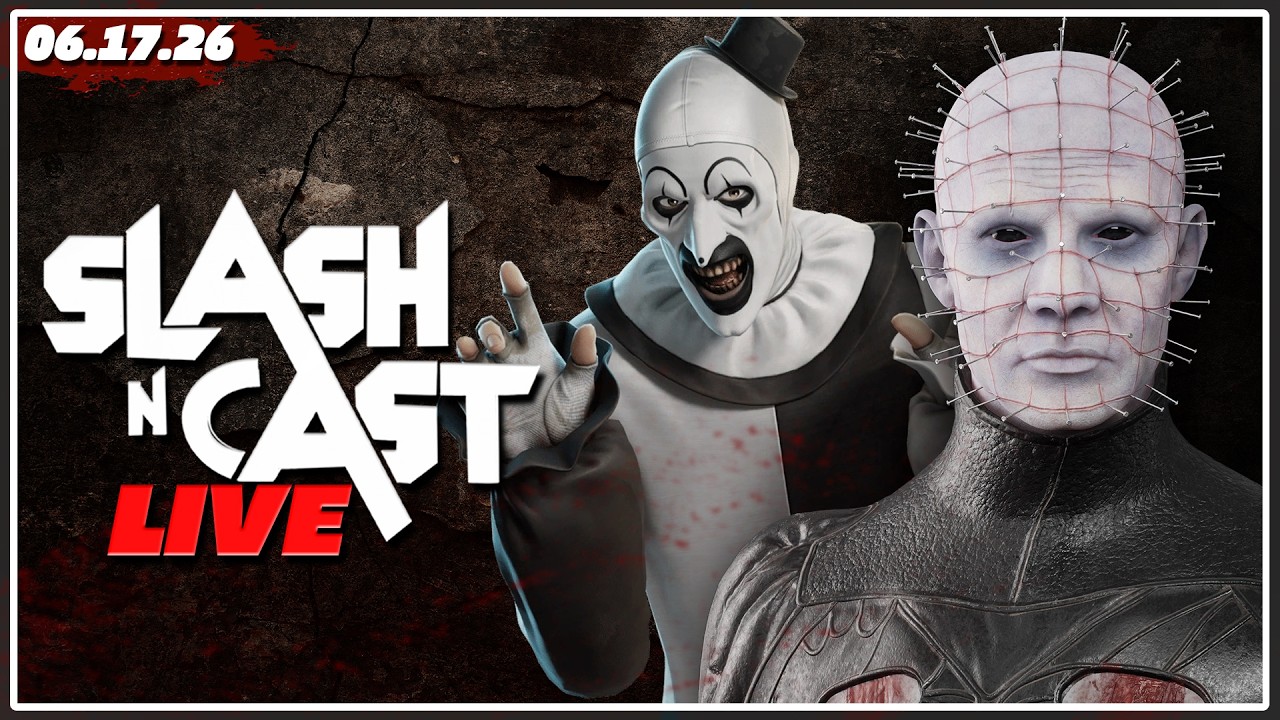 🔴HELLRAISER Release Date! | TERRIFIER x Dead by Daylight | Slash 'N Cast LIVE | June 17, 2026