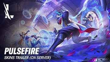 Wild Rift Pulsefire | Skins Trailer [CN Server] - League of Legends: Wild Rift [英雄联盟手游]