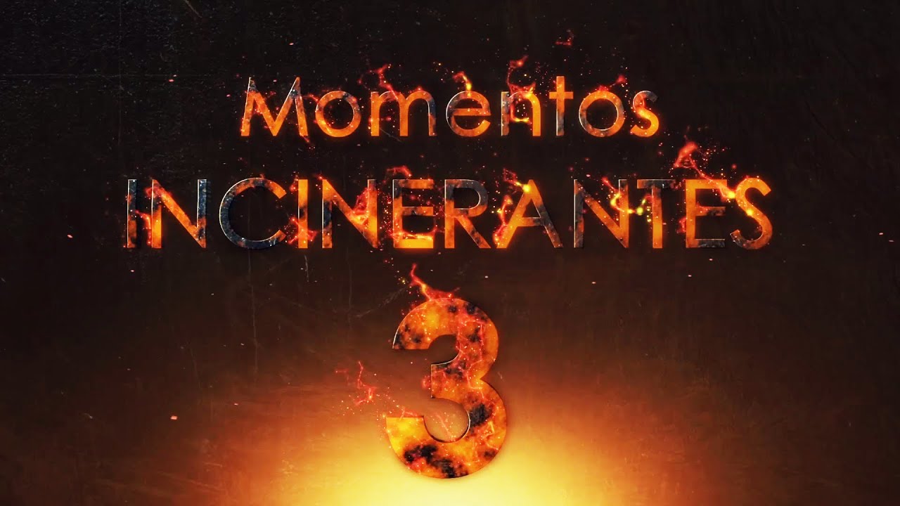 Momentos Incinerantes 3 : Tú Sangras?