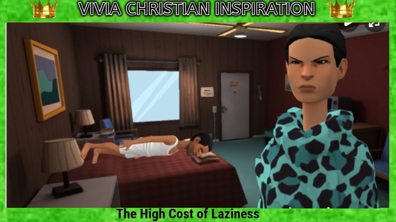 “The High Cost of Laziness: This is Why Christianity Doesn’t Tolerate Laziness”: CHRISTIAN ANIMATION