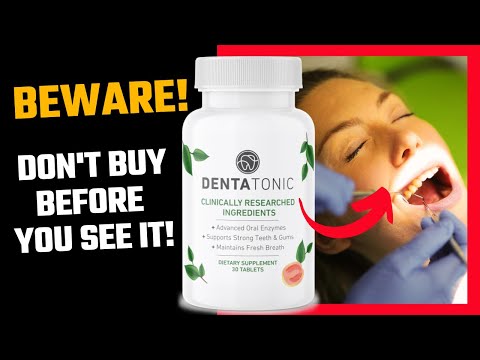 DENTATONIC REVIEW⚠️ The Path to a Healthier Mouth and Renewed Confidence!