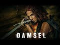 Damsel (2024) Full Movie | Millie Bobby Brown, Nick Robinson | Reviews & Facts