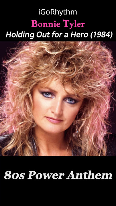 Bonnie Tyler – Holding Out for a Hero (1984) #80srock