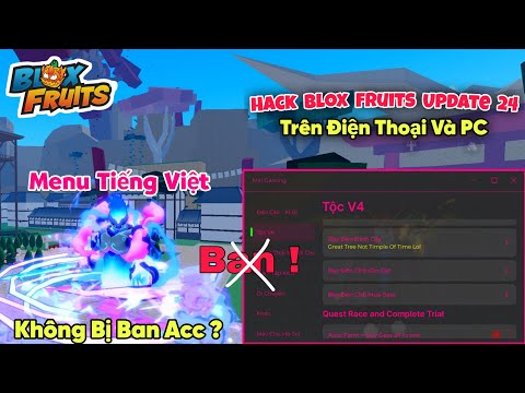 Menu Hack Blox Fruits VNG Tiếng Việt – Cập Nhật Antiban, Không Bị Ban Acc