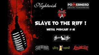 SLAVE TO THE RIFF #16