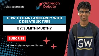 Gaining Familiarity with the K Lecture | Sumith Murthy