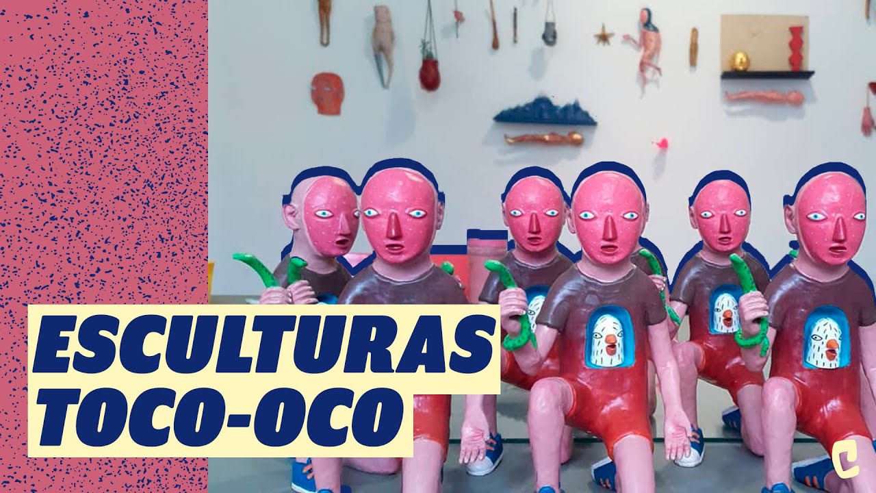 Esculturas: Toco-Oco | C de Cultura