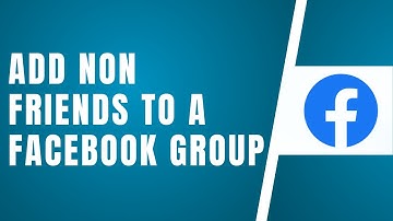 How To Add Non Friends To A Facebook Group (2025) | Initial Solution
