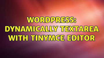 Wordpress: Dynamically textarea with TinyMce editor (2 Solutions!!)