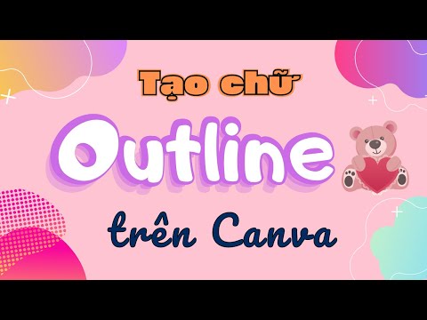 Video Hiệu ứng chữ outline siêu đẹp trên Canva - youtube
