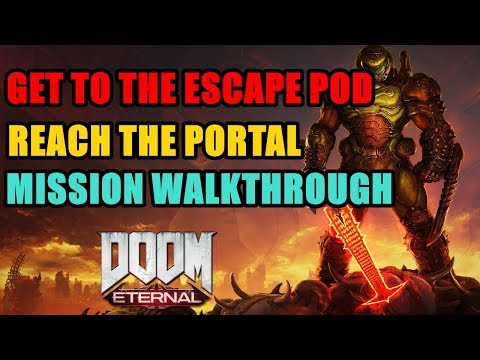 Get to the escape pod (Reach The Portal) Doom Eternal