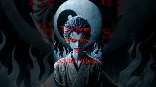 The Scary Stories of Japan's Greatest Onmyoji: Seimei Abe #mythology  #ninja #japan #samurai