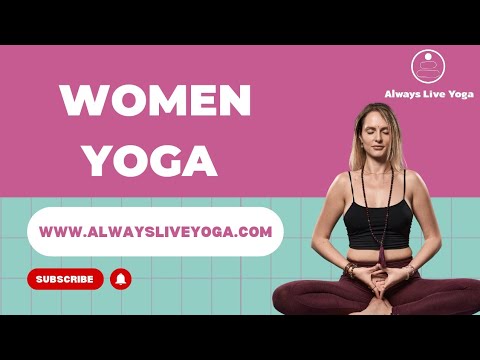 Online yoga classes | AlwaysLiveYoga for women