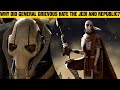 Why Did General Grievous Hate The Jedi And The Republic?