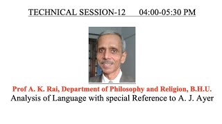 Analysis of Language with Special Reference to A J Ayer: Prof. A K RAI