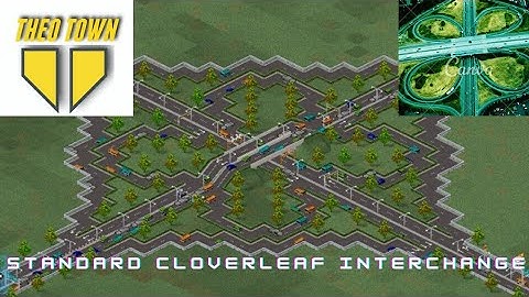 Standard cloverleaf Interchange | Theotown