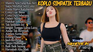AJENG FEBRIA MANTRA APA YANG KAU BERIKAN, SIAPA DI HATIMU SIMPATIK MUSIC FULL ALBUM LAGU VIRAL 2026