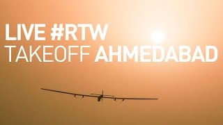 LIVE: Solar Impulse Airplane - Takeoff from Ahmedabad