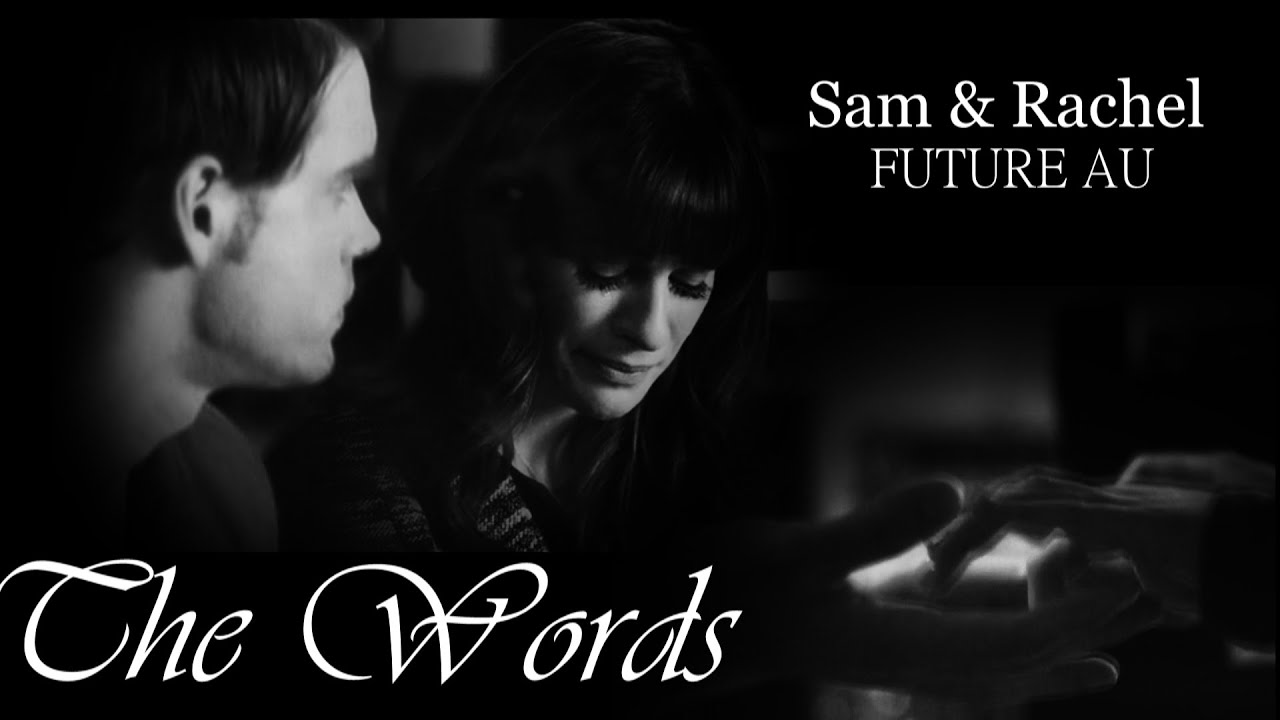 Samchel | The Words {Future AU}