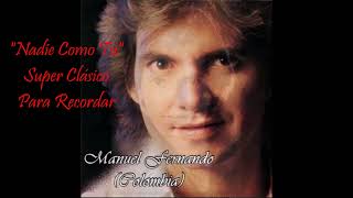 Manuel Fernando - Nadie Como Tú