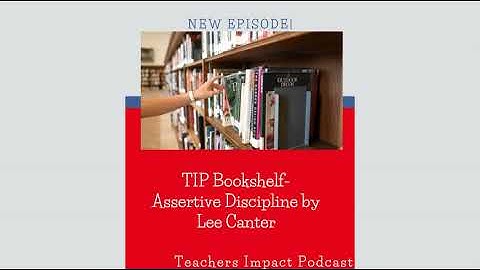#86- TIP Bookshelf- Assertive Discipline by Lee Canter
