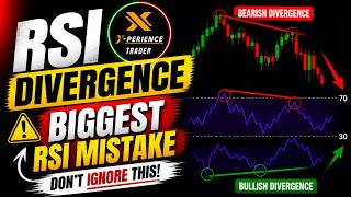 Are You Using RSI Wrong? | Biggest RSI Mistake Explained | Xperience Trader