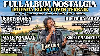 LAGU LAWAS NOSTALGIA 🎸 FULL ALBUM BLUES COVER | Pance Pondaag, Deddy Dores, LAMEDIN BLUES