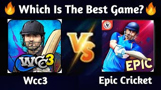 Wcc3 vs Epic Cricket game Full Comparison. which is the best Cricket game?