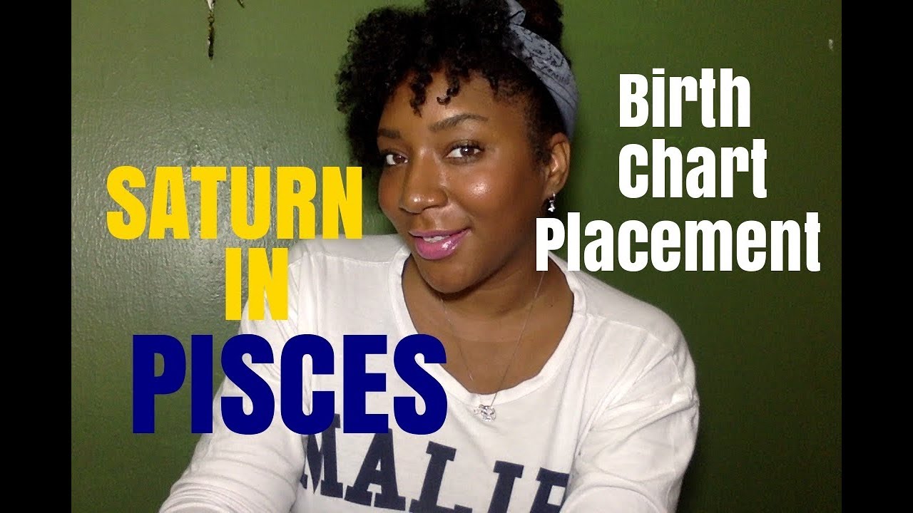 Saturn In Pisces BirthChart Placement - YouTube