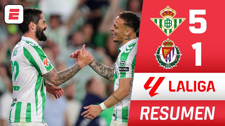 REAL BETIS GOLEÓ 5-1 al VALLADOLID y se mete en puestos de CHAMPIONS LEAGUE | La Liga | Resumen