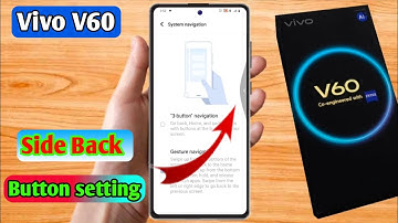 vivo v60 side back button, vivo v60 side back setting