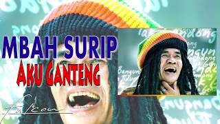 Mbah Surip - Aku Ganteng