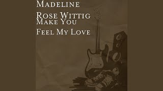 Make You Feel My Love