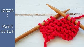 Learn how to knit quickly - Lesson 2: Knit stitch or Garter stitch - So Woolly