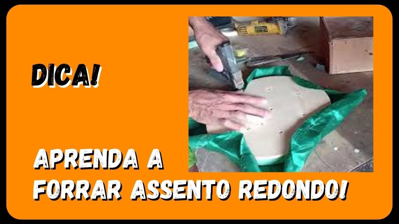 DICA DE COMO FORRAR ASSENTO REDONDO DE CADEIRA
