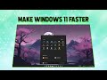 Secret settings to make windows 11 faster