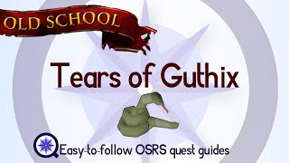 Tears of Guthix - OSRS 2007 - Easy Old School Runescape Quest Guide
