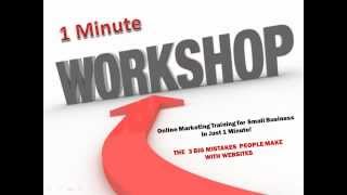 1 Minute Online Training - 3 big mistakes small business make with websites