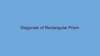 Diagonals of Rectangular Prism (box)
