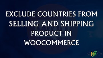 Exclude countries from selling product in Woocommerce in wordpress