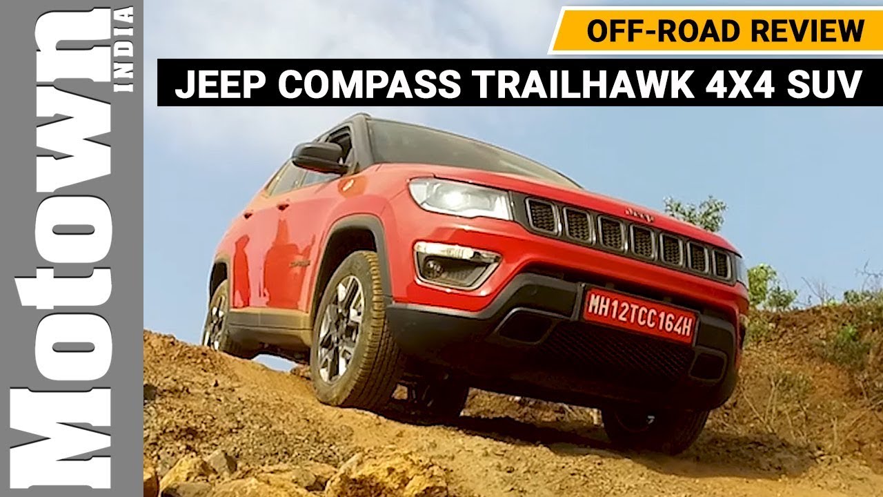 Jeep Compass Trailhawk 4x4 Suv Off Road Review Motown India