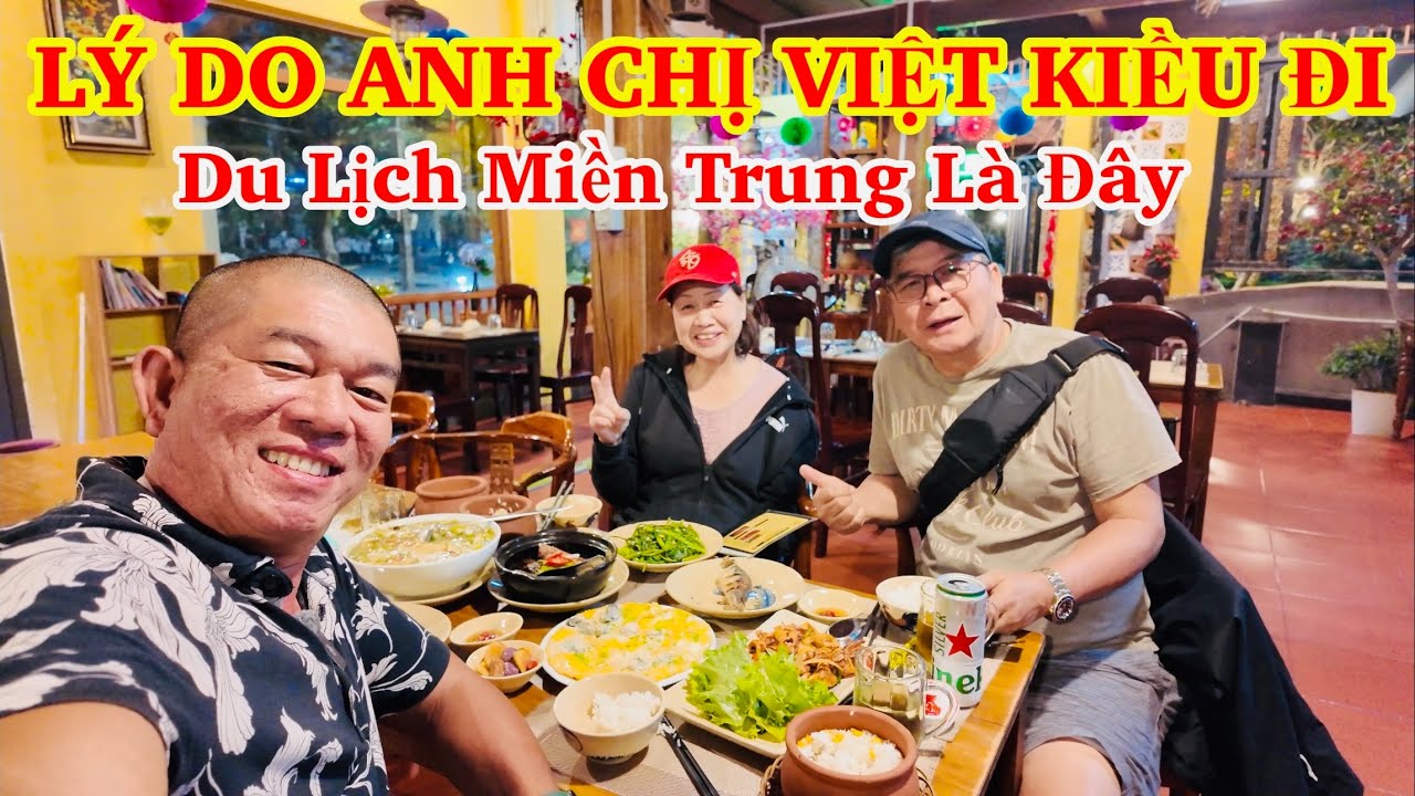 ĐÂY LÀ LÝ DO ANH CHỊ VIỆT KIỂU rất thích những nơi này .Du khách đi du lịch Miền Trung đừng bỏ lỡ 