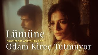 Lümüne - Odam Kireç Tutmuyor Anatolian Rock