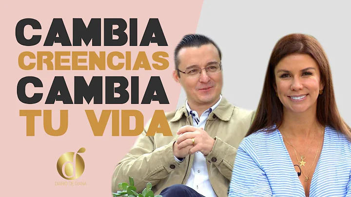 Como CAMBIAR CREENCIAS para CAMBIAR tu Vida | Dian...
