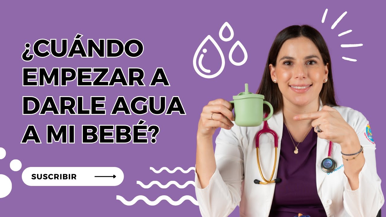 Cuándo dar agua a un bebé?