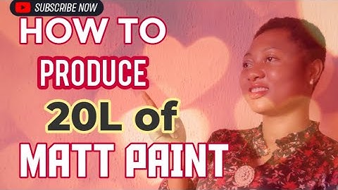 how to produce 20liters high quality matt paint /production of high grade 20liter white matt paint