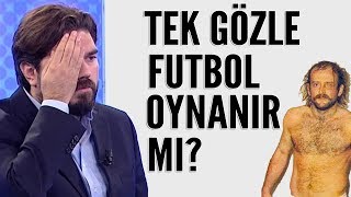 Tek gözle futbol oynanır mı? ROK sordu Ahmet Çakar cevapladı