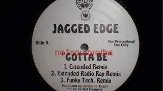 Jagged Edge ft. JD &amp; R.O.C. &quot;Gotta Be&quot; (Extended Remix) (90&#39;s R&amp;B)